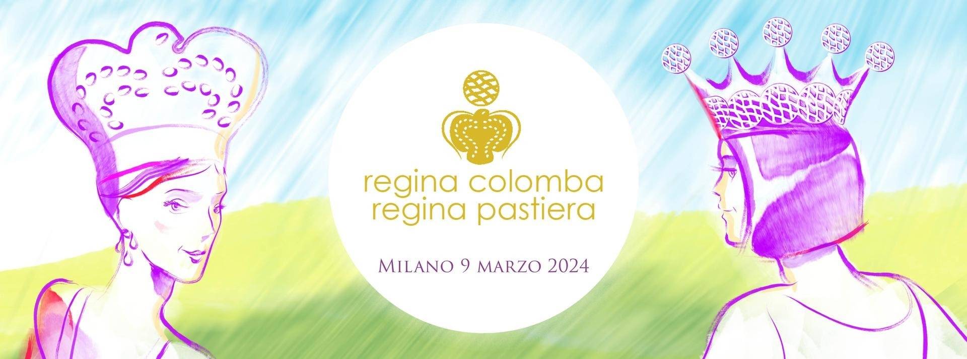 Regina Colomba e Regina Pastiera 2024 a Milano